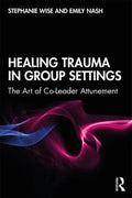 Healing Trauma in Group Settings - MPHOnline.com