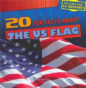 20 Fun Facts About the US Flag - MPHOnline.com