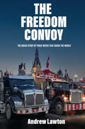 The Freedom Convoy - MPHOnline.com