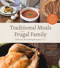 Traditional Meals for the Frugal Family - MPHOnline.com