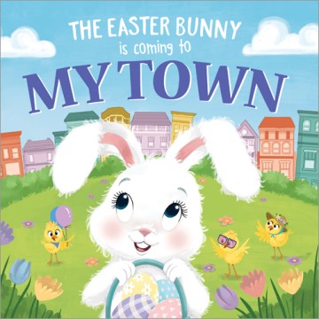 The Easter Bunny Is Coming to My Town - MPHOnline.com