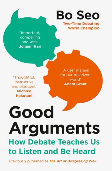 Good Arguments: How Debate Teaches Us to Listen and Be Heard - MPHOnline.com