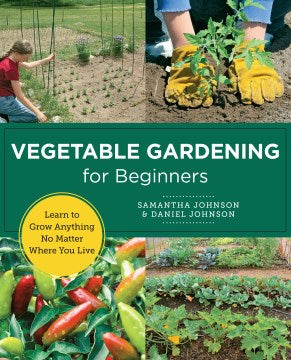 Vegetable Gardening for Beginners - MPHOnline.com