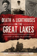 Death & Lighthouses on the Great Lakes - MPHOnline.com