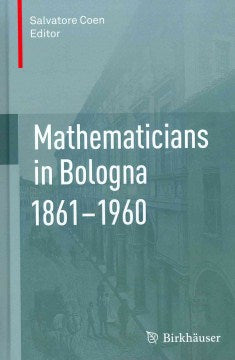 Mathematicians in Bologna 1861-1960 - MPHOnline.com