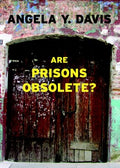 Are Prisons Obsolete? - MPHOnline.com