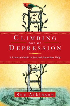 Climbing Out of Depression - A Practical Guide to Real and Immediate Help - MPHOnline.com