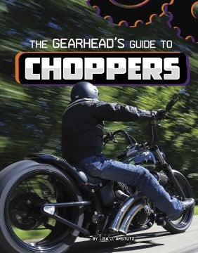 The Gearhead's Guide to Choppers - MPHOnline.com