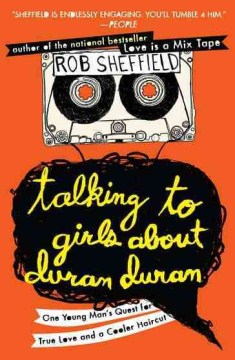 Talking to Girls About Duran Duran - One Young Man's Quest for True Love and a Cooler Haircut  (Reprint) - MPHOnline.com