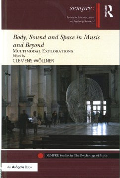 Body, Sound and Space in Music and Beyond - MPHOnline.com