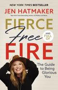 Fierce, Free, and Full of Fire - MPHOnline.com