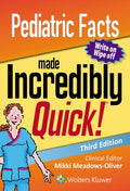 Pediatric Facts Made Incredibly Quick Incredibly Easy! - MPHOnline.com