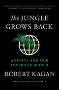 The Jungle Grows Back - America and Our Imperiled World  (Reprint) - MPHOnline.com