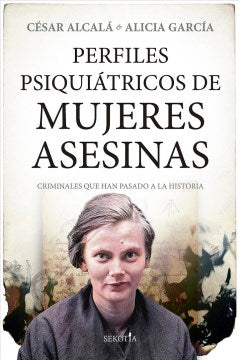 Perfiles psiqui?tricos de mujeres asesinas / Psychicratic Profiles of Murderer Women - MPHOnline.com