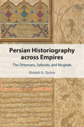 Persian Historiography Across Empires - MPHOnline.com