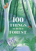 100 Things to Do in a Forest - MPHOnline.com