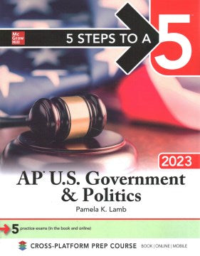 5 Steps to a 5 AP U.S. Government & Politics 2023 - MPHOnline.com