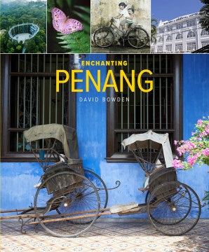 Enchanting Penang (2nd edition) - MPHOnline.com