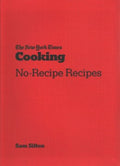 The New York Times Cooking No-Recipe Recipes - MPHOnline.com