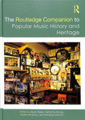 The Routledge Companion to Popular Music History and Heritage - MPHOnline.com