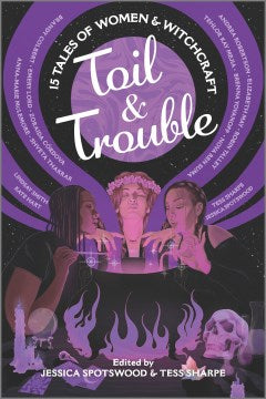 Toil & Trouble - MPHOnline.com