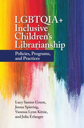 LGBTQIA+ Inclusive Children's Librarianship - MPHOnline.com