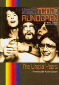 A Dream Goes on Forever: the Continuing Story of Todd Rundgren - MPHOnline.com