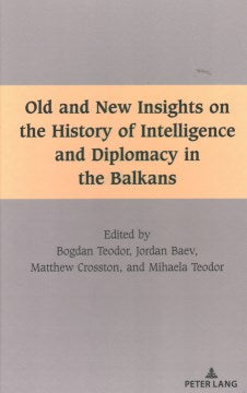 Old and New Insights on the History of Intelligence and Diplomacy in the Balkans - MPHOnline.com