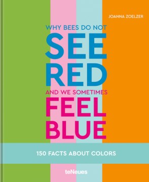 Why Bees Do Not See Red and We Sometimes Feel Blue - MPHOnline.com