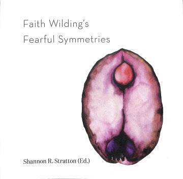 Faith Wilding's Fearful Symmetries - MPHOnline.com