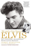 Me and a Guy Named Elvis - My Lifelong Friendship With Elvis Presley  (Reprint) - MPHOnline.com