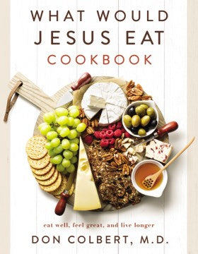 What Would Jesus Eat Cookbook - MPHOnline.com