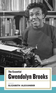 The Essential Gwendolyn Brooks - MPHOnline.com