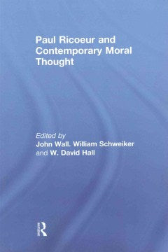 Paul Ricoeur and Contemporary Moral Thought - MPHOnline.com