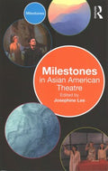 Milestones in Asian American Theatre - MPHOnline.com