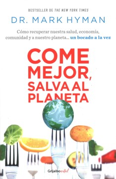 Come mejor, salva al planeta/ Food Fix - MPHOnline.com