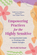 Empowering Practices for the Highly Sensitive - MPHOnline.com