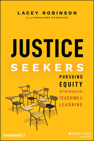 Justice Seekers: Pursuing Equity in the Details of Teaching and Learning - MPHOnline.com