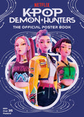 K-Pop Demon Hunters: The Official Poster Book - MPHOnline.com