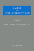 Kanesh on Local Government Laws (Volume 3): Street Drainage & Building Act 1974 - MPHOnline.com