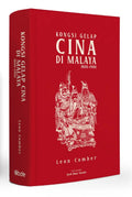 Kongsi Gelap Cina di Malaya 1800–1900 - MPHOnline.com