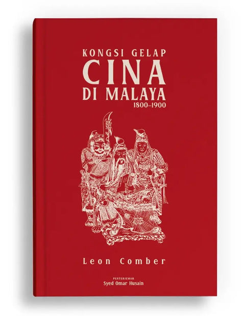 Kongsi Gelap Cina di Malaya 1800–1900 - MPHOnline.com
