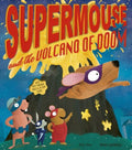 Supermouse and the Volcano of Doom - MPHOnline.com