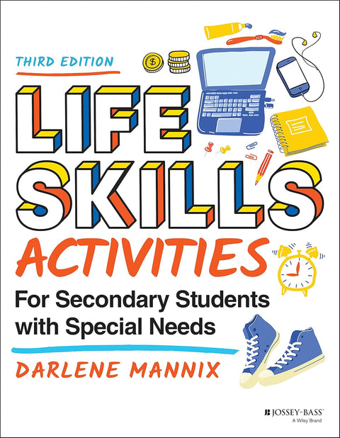 Life Skills Activities for Secondary Students with Special Needs, 3E - MPHOnline.com