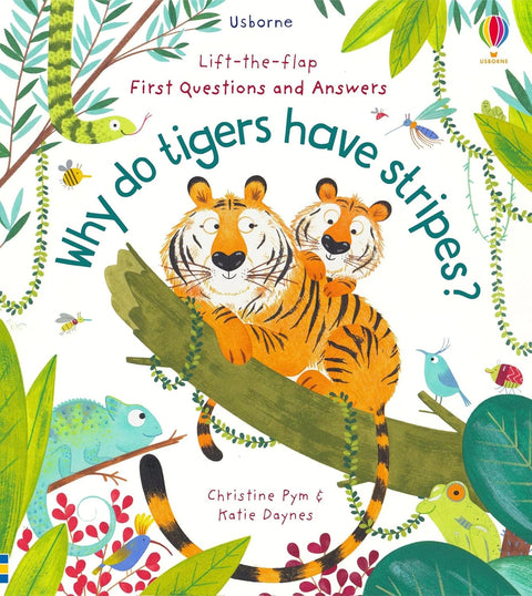 Lift-the-Flap First Questions and Answers: Why Do Tigers Have Stripes? - MPHOnline.com