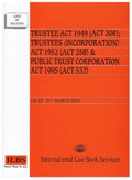 Trustee Act 1949 (Act 208); Trustees (Incorporation) Act 1952 (Act 258) & Public Trust Corporation Act 1995 (Act 532) [As At 25th March 2024] - MPHOnline.com