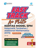 Fast Track A+ Plus Kertas Model SPM Matematik Tambahan '25 - MPHOnline.com