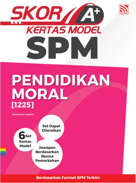 Skor A+ SPM Kertas Model 2024 Pendidikan Moral - MPHOnline.com