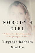 Nobody's Girl: A Memoir of Surviving Abuse and Fighting for Justice - MPHOnline.com