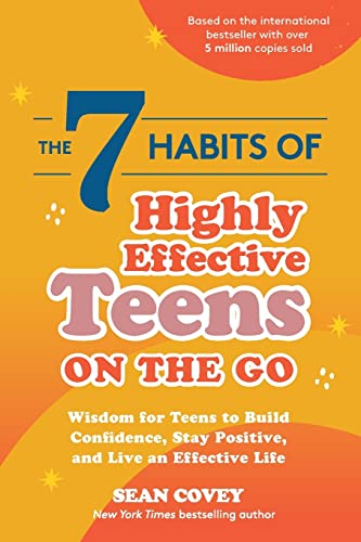 The 7 Habits of Highly Effective Teens on the Go - MPHOnline.com